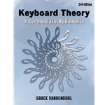 Keyboard Theory: Intermediate Rudiments (3rd Edition) - Vandendool