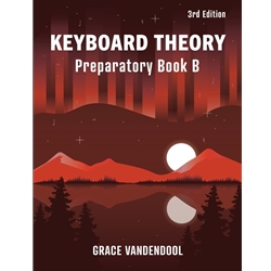 Keyboard Theory Prep Book B 3rd Ed.